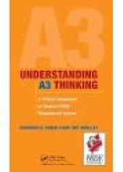 Understanding A3 Thinking : A Critical Component of Toyota's PDCA Management System